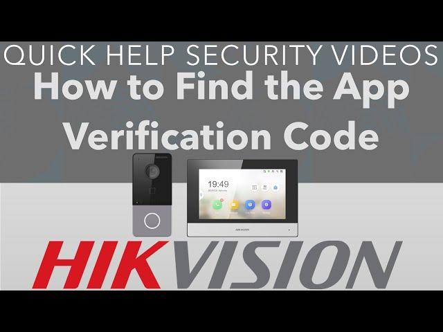 Hikvision Intercom How to Find the App Verification Code DS-KH6320-WTE1