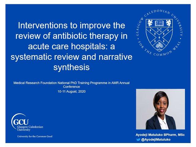 Interventions to improve the review of antibiotic therapy | MRF PhD Annual Conference | 3MT 2023