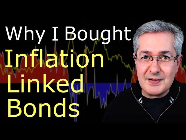 Why I Bought Inflation Linked Bonds