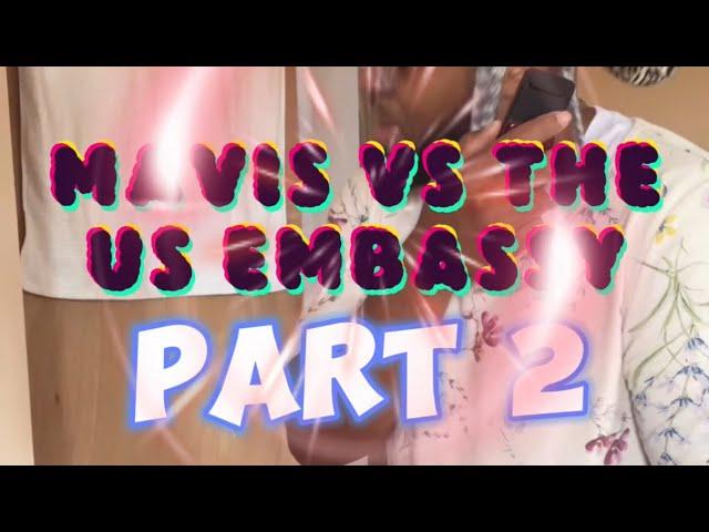 Jamaican Granny (Mavis) vs the US Embassy (Part 2)