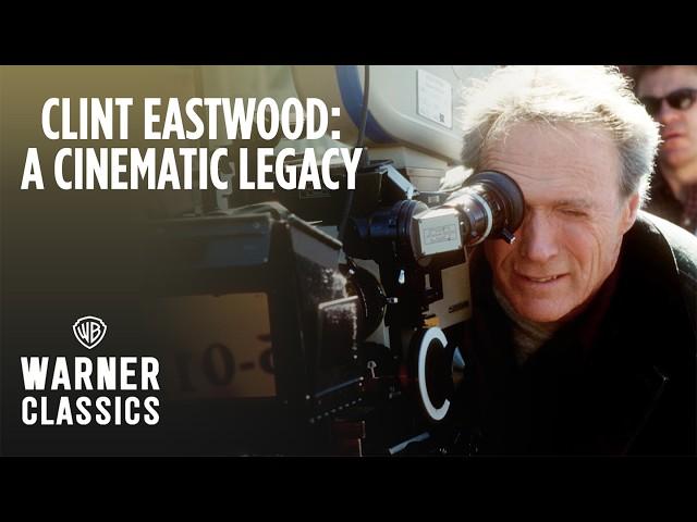 Clint Eastwood: A Cinematic Legacy | Episode 1: A Director's Vision | Warner Classics