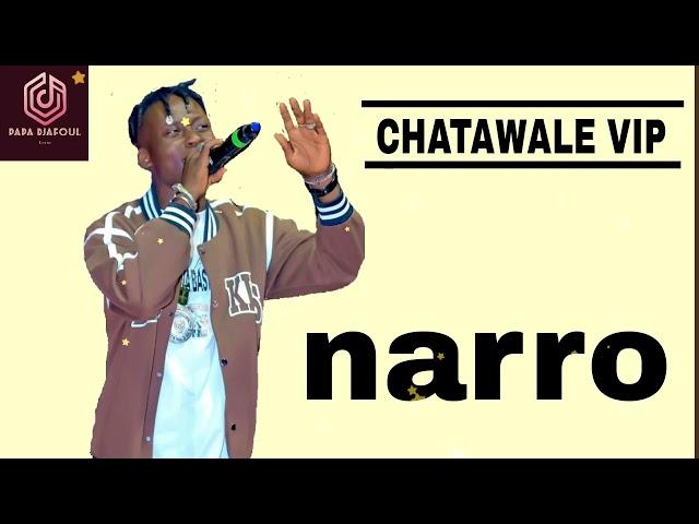 CHATAWALE VIP NARRO