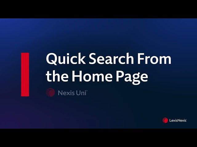 Nexis Uni - Quick search from the Home Page