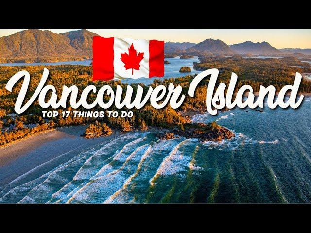 TOP 17 Things To Do In Vancouver Island  Travel Guide