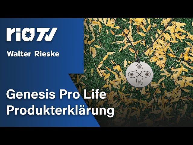 Walter Rieske - Genesis Pro Life Produkterklärung