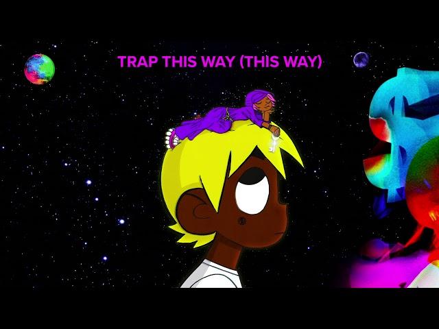 Lil Uzi Vert - Trap This Way (This Way) [Official Audio]