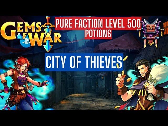 Gems of War |  City of Thieves | Pure Faction (Potions) | Pure faction