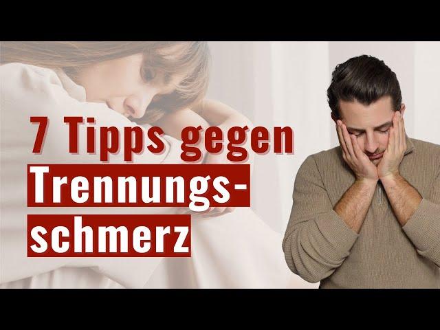 Trennungsschmerz: 7 Tipps, die Dir wirklich helfen!
