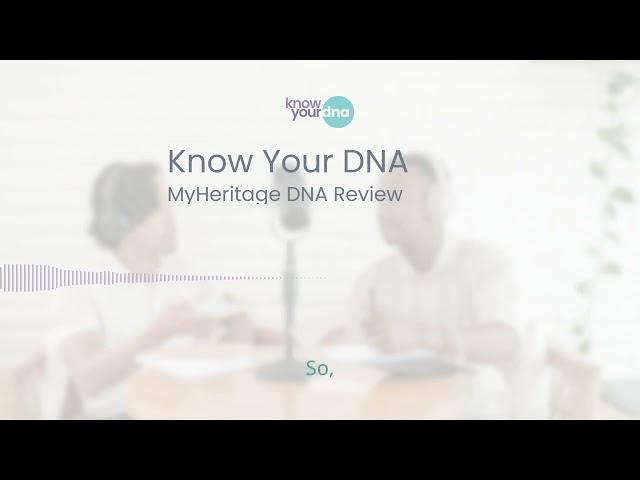 MyHeritage DNA Review