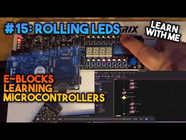 Rolling LEDs - Learning Microcontrollers with EBlocks & Flowcode #15