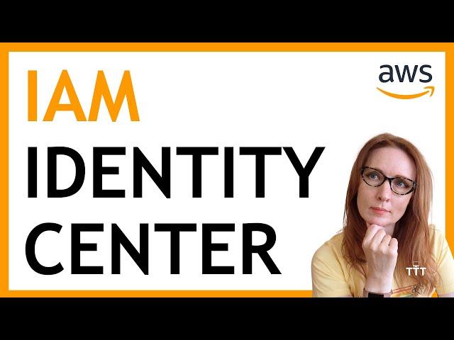 What is AWS IAM Identity Center?  Explained for Beginners (the theory)