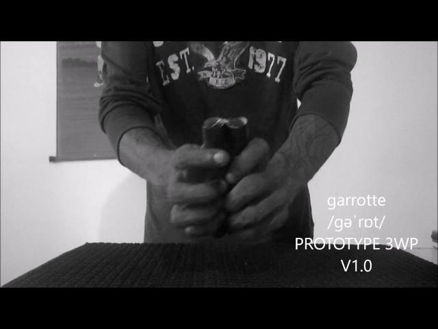 Garotte Wire  ( Prototype V1.0) SHTF