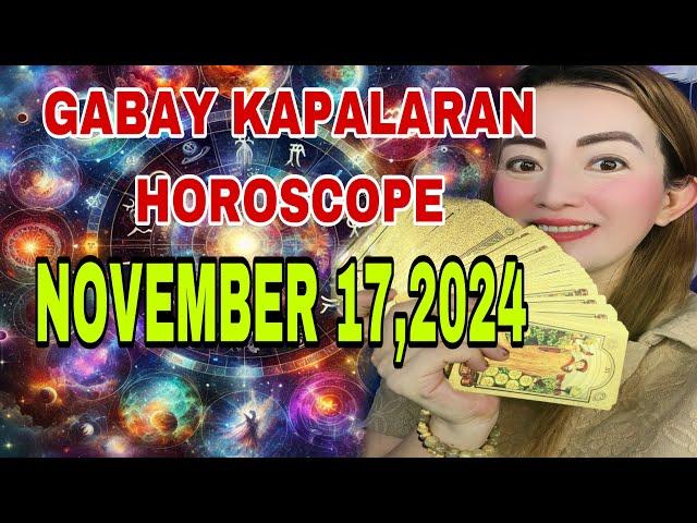 GABAY KAPALARAN  HOROSCOPE NOVEMBER 17,2024 KALUSUGAN,PAG-IBIG,DATUNG,LUCKY COLORS AT LUCKY NUMBERS