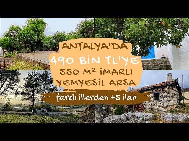 ANTALYA' DA 490 BİN TL'YE️ YOL SU ELEKTİRİK SORUNU OLMAYAN 550 M² İMARLI ARSA UYGUN FİYATLI 5 İLAN