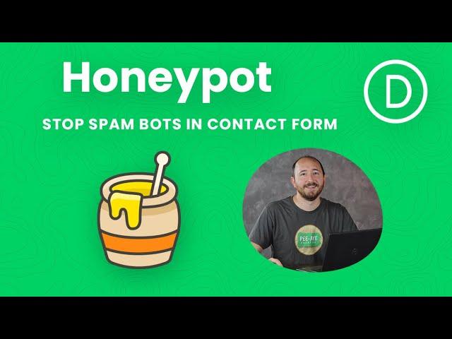 How To Add A Honeypot Field For Spam Bot Protection To The Divi Contact Form Module