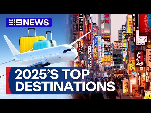 Top travel destinations to visit in 2025 | 9 News Australia