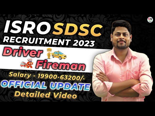 ISRO SDSC Driver & Fireman Vacancy 2023 | Driver Recruitment 2023 | ISRO Driver Vacancy 2023