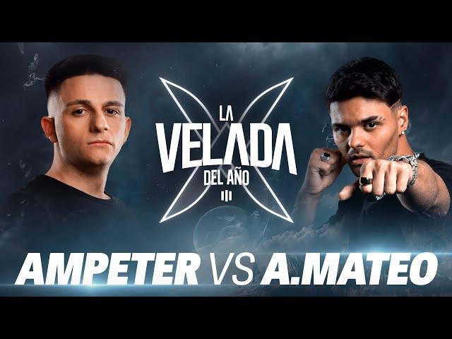 AMPETER VS ABRAHAM MATEO | LA VELADA DEL AÑO 3