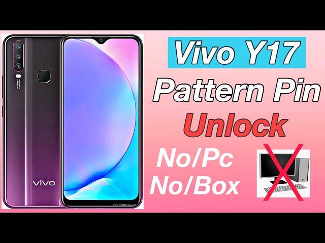 How To Unlock Vivo Y17 | Vivo Y17 Hard Reset Pattern Pin Unlock || Frp Bypass Without Pc2023