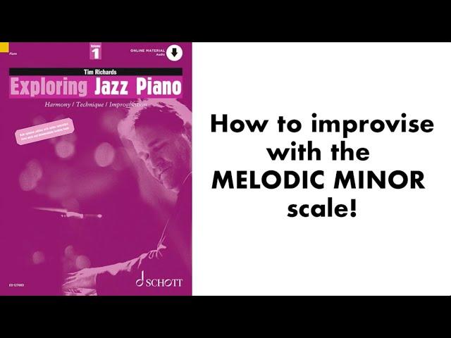 How to Improvise with the MELODIC MINOR scale!