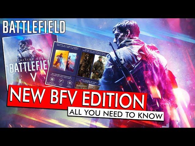 DEFINITIVE EDITION - All You Need To Know New Battlefield V Edition | BATTLEFIELD