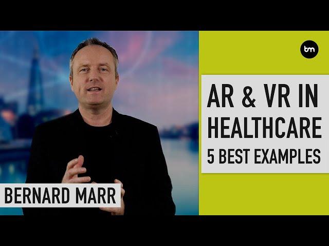 5 Best Examples AR & VR in Healthcare