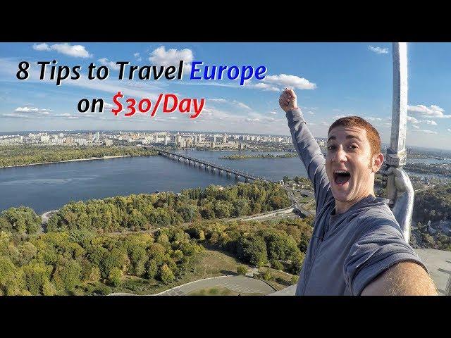 8 Budget Tips to Travel Europe on $30/Day