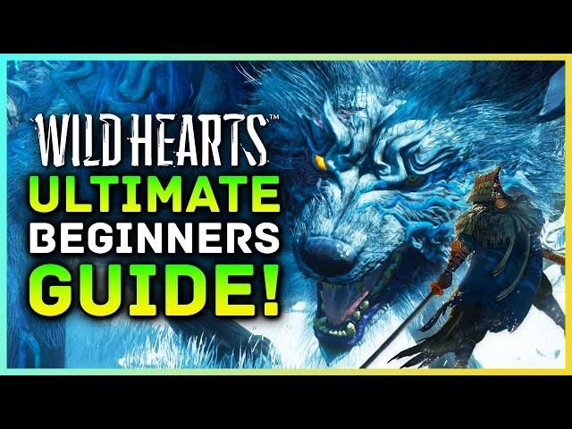 Wild Hearts Ultimate Beginners Guide & Gameplay Tips - Things To Know Before Playing (PS5, XBOX, PC)