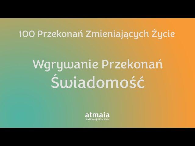 Świadomość - Wgrywanie przekonań