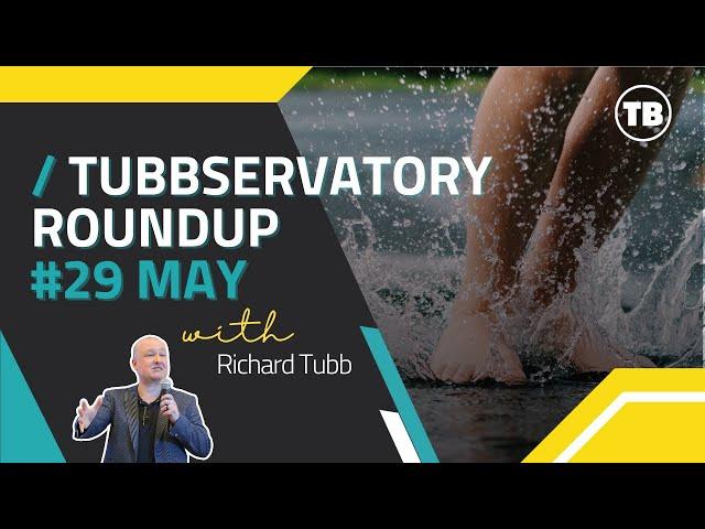 Tubbservatory Round-Up (May 2024) - Useful Links & Resources for the MSP Community