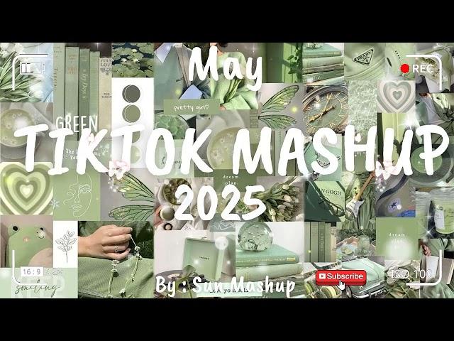 Tiktok Mashup May 2025 (Not Clean)