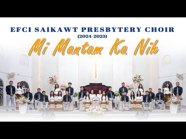 EFCI SAIKAWT PRESBYTERY CHOIR - MI MANTAM KA NIH (Official Video)