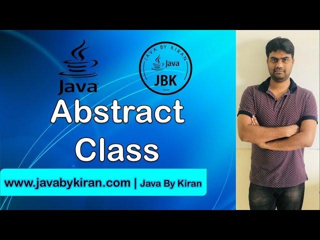 ABSTRACT  CLASS -By Kiran Sir-JAVA By Kiran,Pune