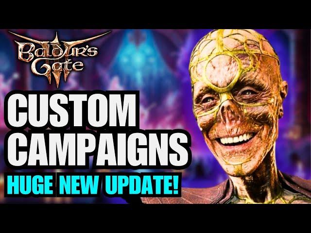 Baldur’s Gate 3 Mods: HUGE New Custom Campaign Update!