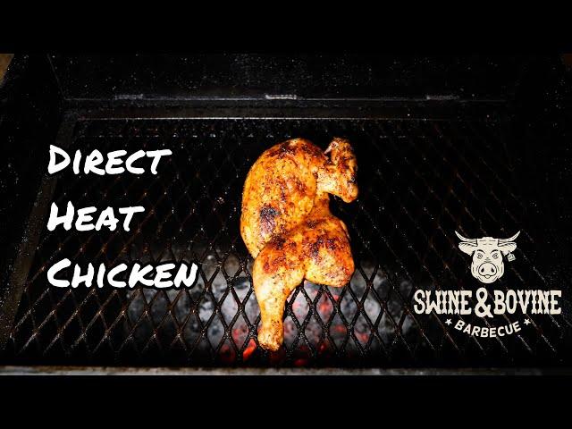 Direct Heat Chicken | Swine & Bovine Barbecue