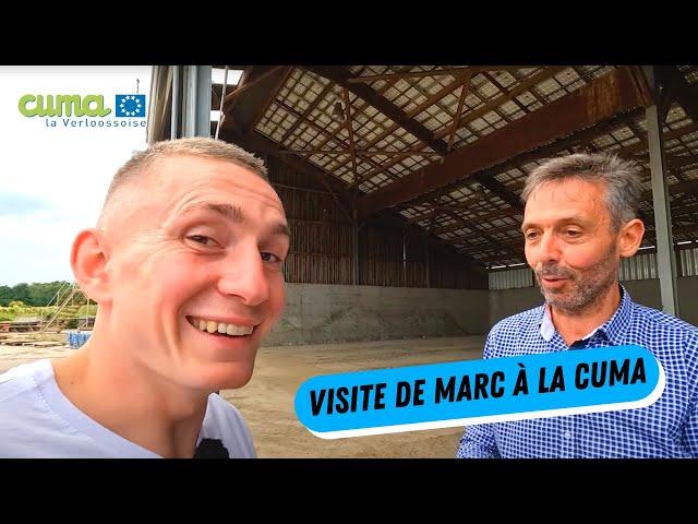 Visite de Marc à la CUMA ! 