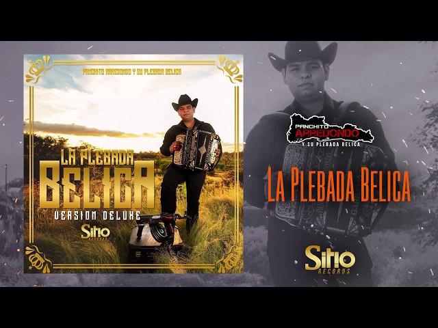 Panchito Arredondo - La Plebada Belica (Estudio 2018)