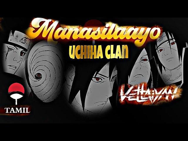 Vettaiyan - Manasilaayo Tamil Uchiha Clan Version | Obito | Itachi | Madara | Sasuke | Shisui