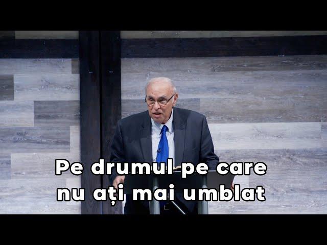 Pe drumul pe care nu ați mai umblat - Pastor Livius Percy