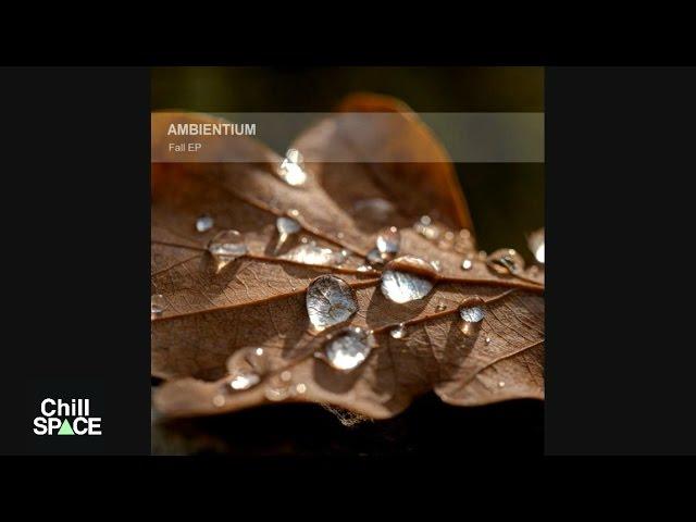 Ambientium - Fall | Chill Space
