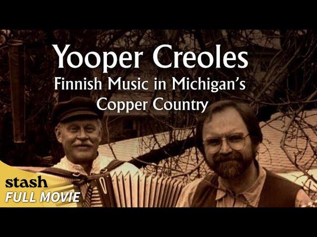 Yooper Creoles: Finnish Music in Michigan’s Copper Country | Documentary | Full Movie