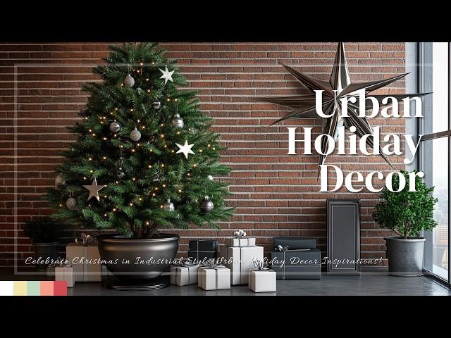 Celebrate Christmas in Industrial Style: Urban Holiday Decor Inspirations!