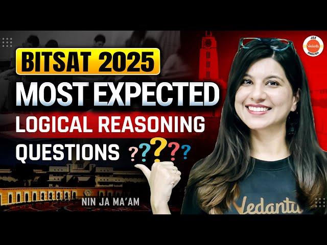 BITSAT 2025 Most Expected Logical Reasoning Questions | V JEE English | Namrata Ma’am
