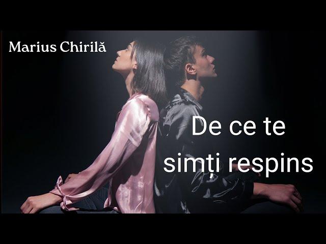 De ce te simți respins - Marius Chirilă