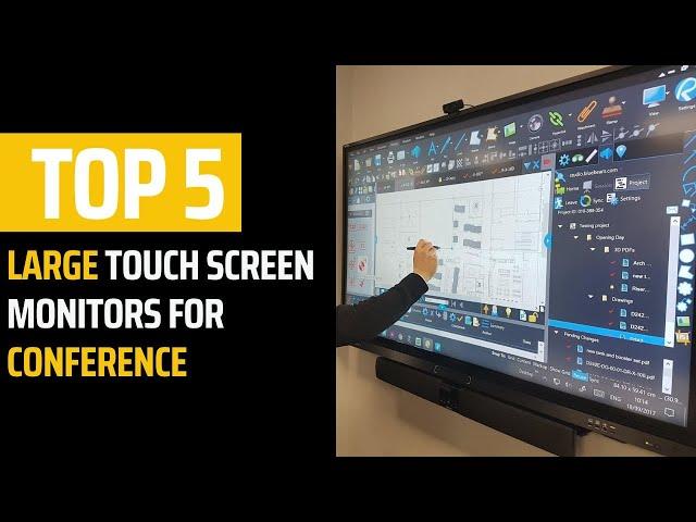 Top 5 Large Touch Screen Monitors for Conference Rooms