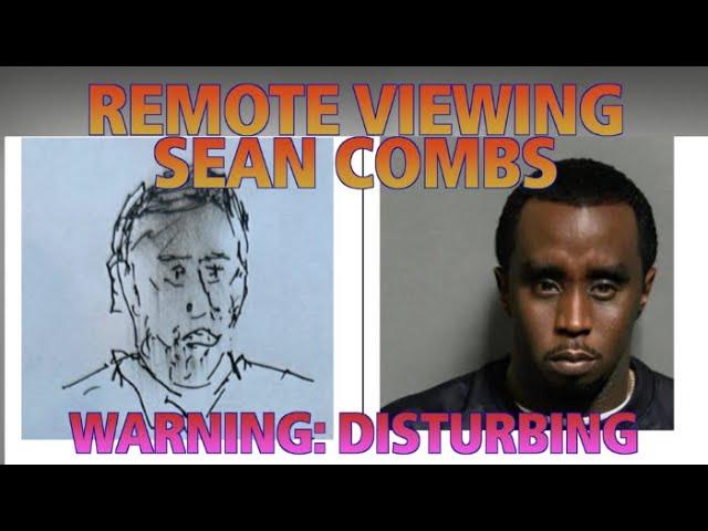 Remote Viewing Sean Combs (Warning: Disturbing)