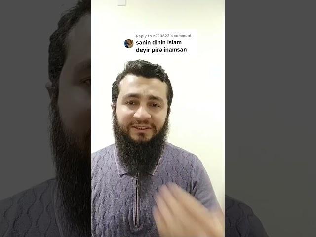 islam dininde Pirlere inanmaq var..??    (Sarxan Muradov)