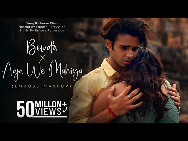 Bewafa X Aaja We Mahiya (Emrose Mashup) | Emrose Percussion | Imran Khan | Viral Song Instagram 2024