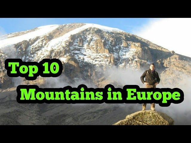 TOP10 HEIGHEST MOUNTAINS IN EUROPE