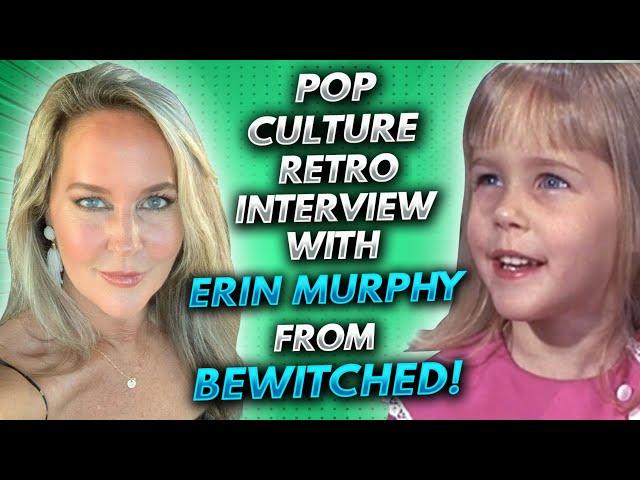 Pop Culture Retro: Erin Murphy talks about Elizabeth Montgomery from Bewitched!